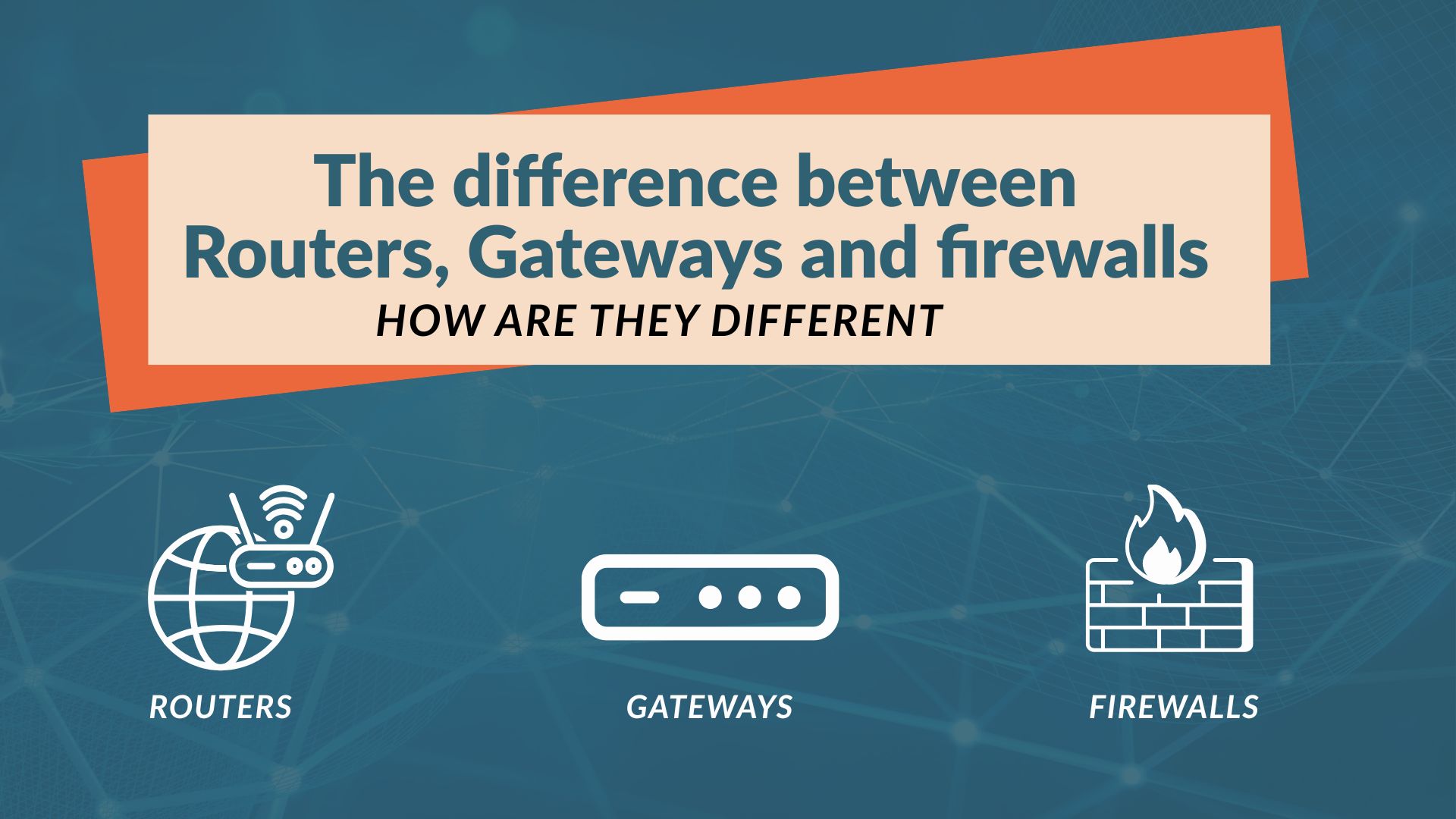 Router vs Firewall vs Gateway