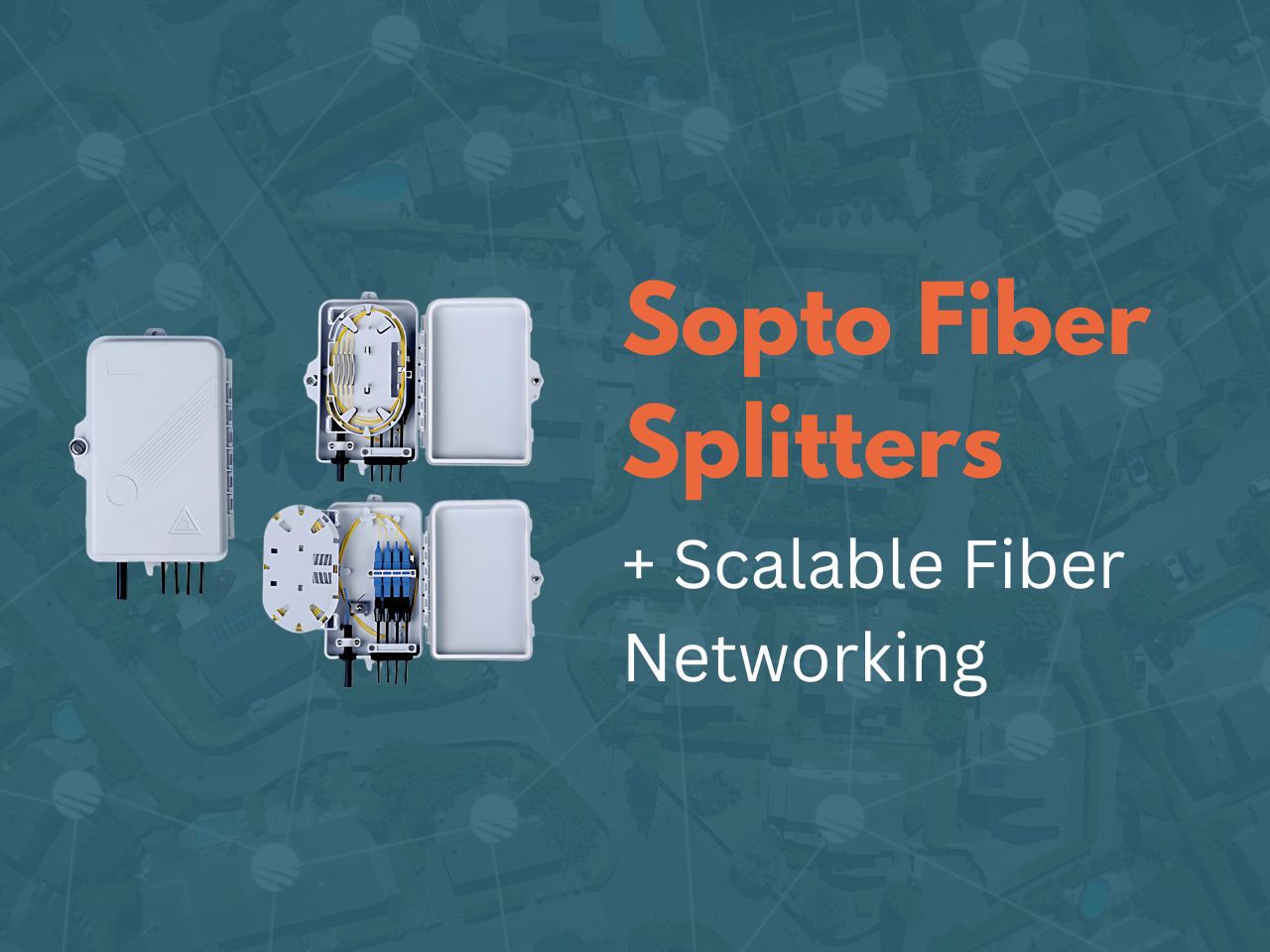 What are Sopto Fiber Splitters?